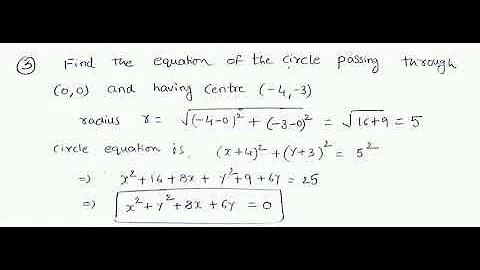 find the equation of the circle passing through (0,0) and having centre (-4,-3).