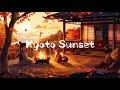 Sunset in kyoto  lofi with foxley sit down and relax and chilling  lofi chill  lofi music 