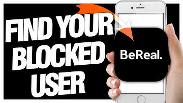How To Find Your Blocked Users On BeReal App | Easy Quick Guide