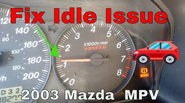 How To Fix High Idle Problem in Mazda MPV