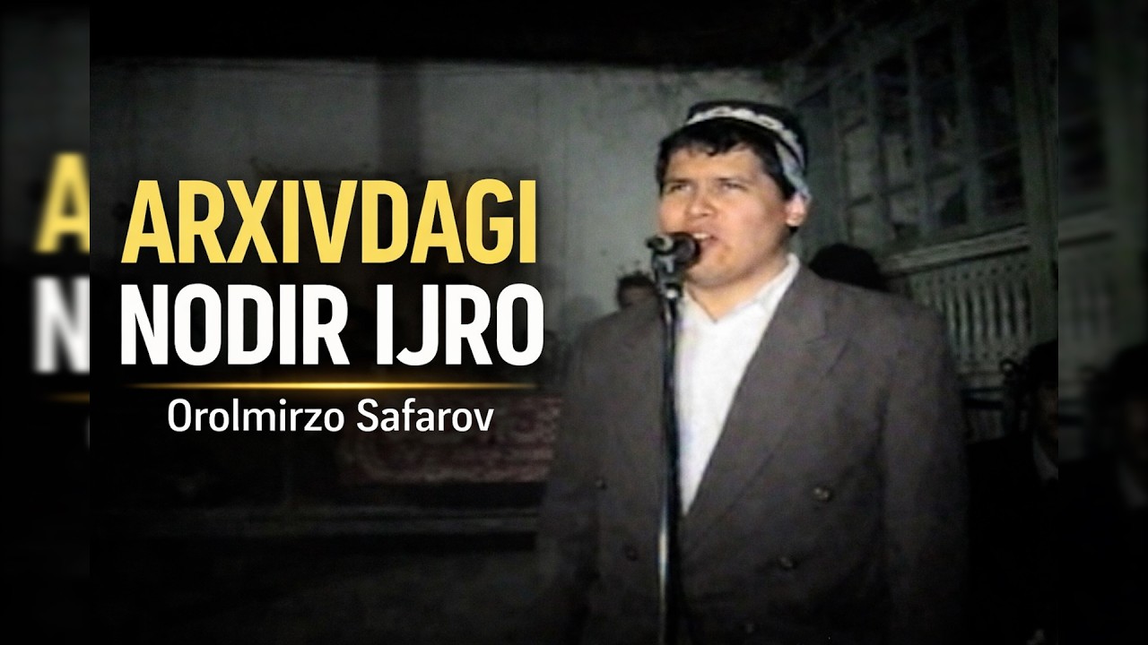 OROLMIRZO SAFAROV - ARXIVDAGI NODIR IJRO 1995