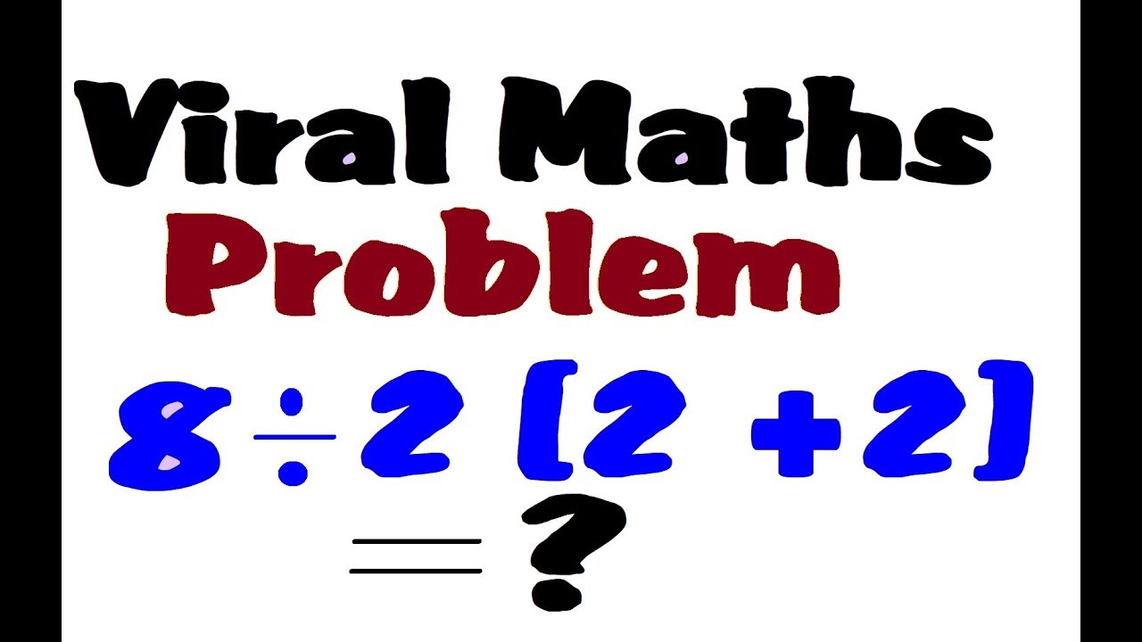 8 2 2 2 Viral Math Problem 8 2 2 2 8 2 2 2 Answer Explain