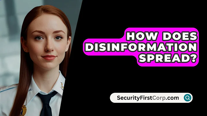 How Does Disinformation Spread? - SecurityFirstCorp.com