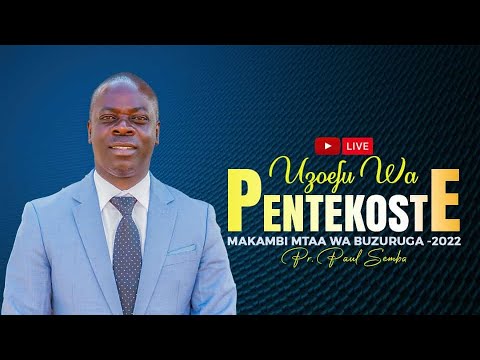 BUZURUGA DAY 3 WITO WA ROHO MTAKATIFU SEH 1 MCHUNGAJI PAUL SEMBA