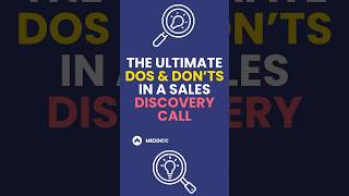 The Ultimate Dos & Dont's of Sales Discovery Calls