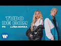 PK e Luísa Sonza - Tudo de Bom (Clipe Oficial)