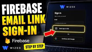 How to authenticate with Firebase email link in Wized apps - Step By Step