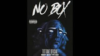 TITTANZ - NO BOX (Roddy Ricch Type Beat)