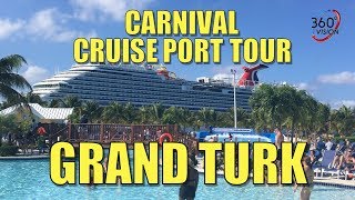 GRAND TURK - CRUISE PORT - Complete 360 Degree Video Tour