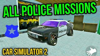 All Police Missions with Police Car | Car Simulator 2