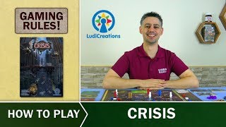 Crisis - Official How-to-Play video from Gaming Rules! Crisis - Official How-to-Play video from Gaming Rules!