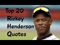 Top 20 Rickey Henderson Quotes - The  American retired professional baseball