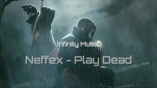 NEFFEX - Play Dead 🪦 [1 HOUR]