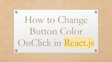 How to Change Button Color OnClick in React.js