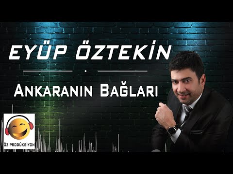 Eyüp Öztekin - Ankaranın Bağları (İp Attım Ucu Kaldı)