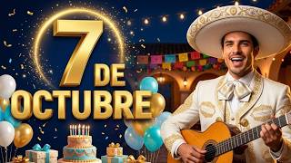ASí te Cantamos Cumpleaños Feliz 7 de Octubre - Feliz Cumpleaños Hoy- Las Mañanitas con Mariachi