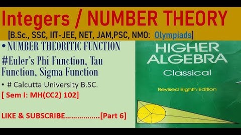 Integer| part 6 |Number theory #classical Algebra| #CU Sem I: MH(CC2) 102 |Euler