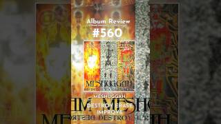 [MESHUGGAH; DESTROY ERASE IMPROVE] #albumreview #metal