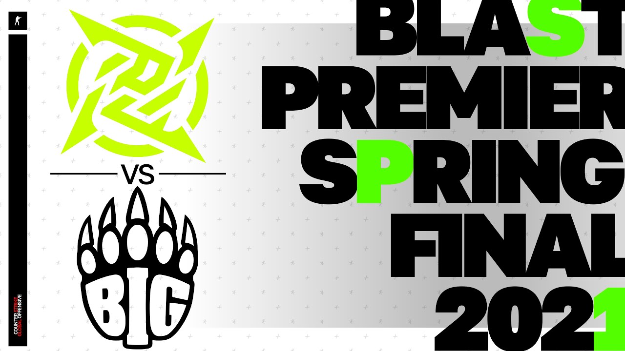 BIG vs NIP [DUST 2] - BLAST PREMIER SPRING FINAL 2021
