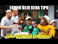 EDWIN BEJO KAPOK KENA TIPU UCOK BABA DAN AHONG !!