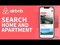 How to Search for Homes and Apartments in Airbnb 2025?