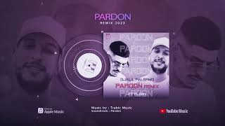 Djalil Palermo  Pardon 2023 Trabic Music Remix  feat Flenn جديد جليل باليرمو باردون ريمكس