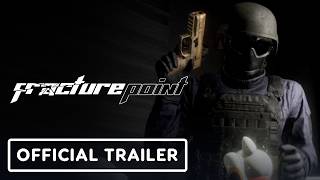 Fracture Point - Official Gameplay Trailer