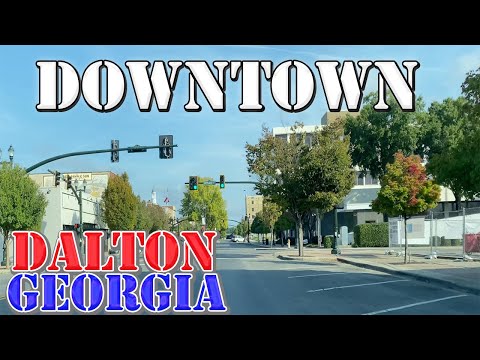 Dalton - Georgia - 4K Downtown Drive