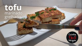 Tofu Marinado Grelhado Cozinha Fácil Nakayoshi