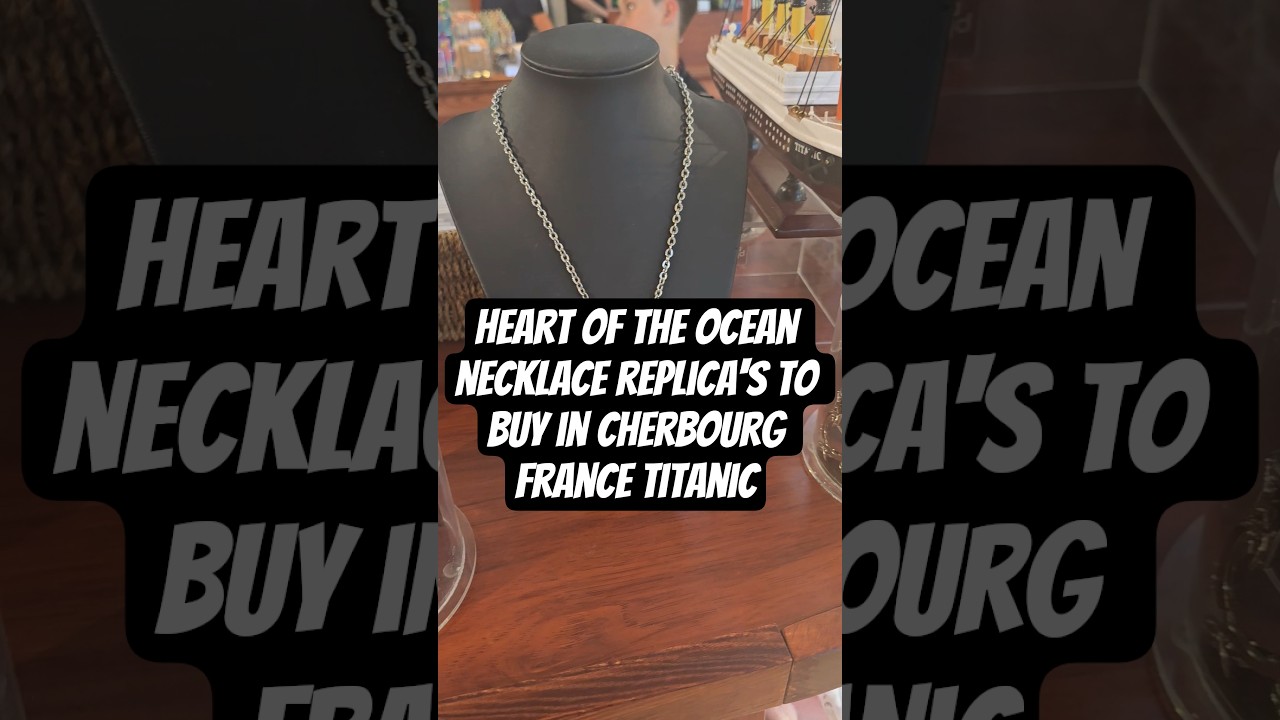 Heart of the ocean necklace replica to buy in Cherbourg Francw Titanic Museum port day MSC Virtuosa
