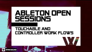 Ableton Open Session: touchAble And Controller Workflows | WinkSound