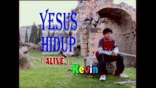 Kevin Susanto - Yesus Hidup (HQ)