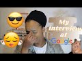 STORYTIME: My job interview at Google (it went BAD!)