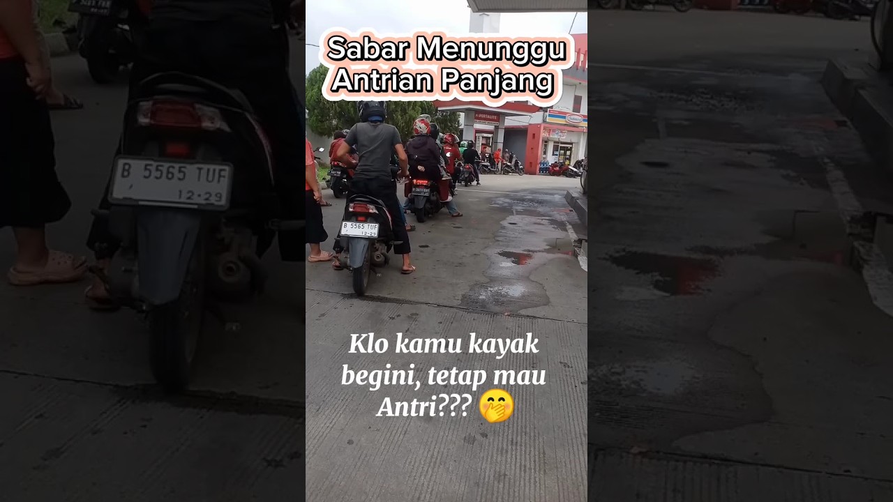 Antrian Panjang isi Bensin di SPBU. Berlatih untuk Sabar