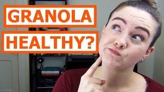 Is Granola Healthy?