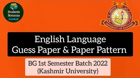English Language Guess Paper And Paper Pattern || BG 1st Semester Batch 2022 ||Kashmir University||