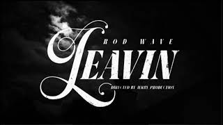 Rodwave-Leaving (SLOWED)