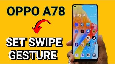 Oppo A78 how to set swipe gesture, oppo a78 navigation setting