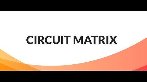 Graph Theory _ Mod 5.3 CIRCUIT MATRIX