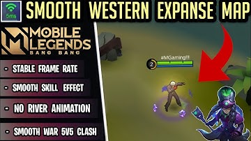 ⚡SMOOTH Western Expanse Map - No River Animation, No Fps Drop, Low Reso, Patch Valentina...
