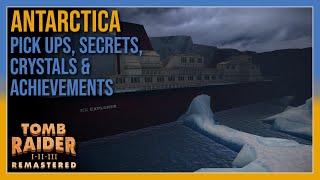 Tomb Raider 3 - Antarctica - Pick ups / Secrets / Crystals / Achievements - All In One