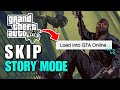 GTA 5: How to skip story mode when start Grand Theft Auto V