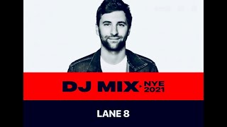 LANE 8 ― NYE 2021 DJ Mix