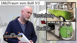 150.000 € FUTSCH ! 💸​😮​ Der (Alb)traum vom Camping-Bulli | 1/3 | Achtung Abzocke | Kabel Eins