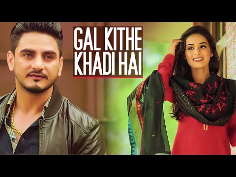 Kulwinder Billa: Gal Kithe Khadi Hai (Full Song) | Music: Gag S2Dioz | New Punjabi Romantic Song