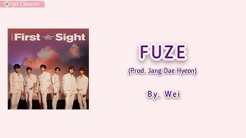 WEI - FUZE (Prod by. Jang Dae Hyeon) (Super Easy Romanized Lyrics)