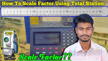 How To Scale Factor Using Total Station | India Scale Factor Surveying Working | How To Scale Factor