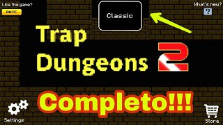 Cómo pasar Trap Dungeons 2 | Classic | How to complete Trap Dungeons 2