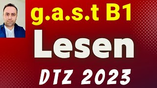 g.a.s.t B1 / DTZ / B1 Prüfung Teil Lesen 2023 / Endlich verstehen 21.05.2023