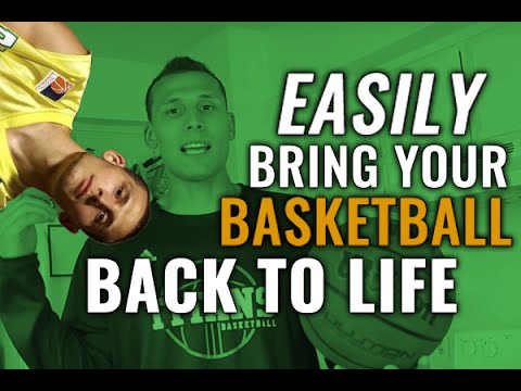 EASILY BRING YOUR BASKETBALL BACK TO LIFE